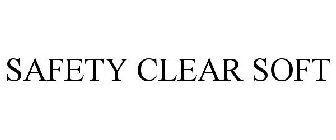SAFETY CLEAR SOFT