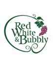 RED WHITE & BUBBLY