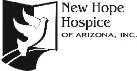 NEW HOPE HOSPICE OF ARIZONA, INC.