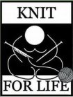 KNIT FOR LIFE