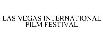 LAS VEGAS INTERNATIONAL FILM FESTIVAL