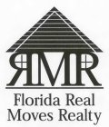 RMR FLORIDA REAL MOVES REALTY