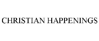 CHRISTIAN HAPPENINGS