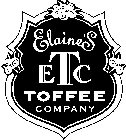 ELAINE'S ETC TOFFEE COMPANY