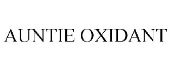 AUNTIE OXIDANT