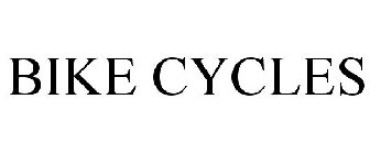 BIKE CYCLES