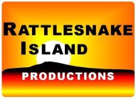 RATTLESNAKE ISLAND PRODUCTIONS