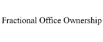 FRACTIONAL OFFICE OWNERSHIP