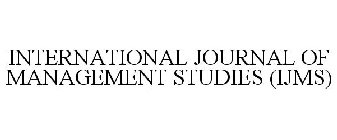 INTERNATIONAL JOURNAL OF MANAGEMENT STUDIES (IJMS)