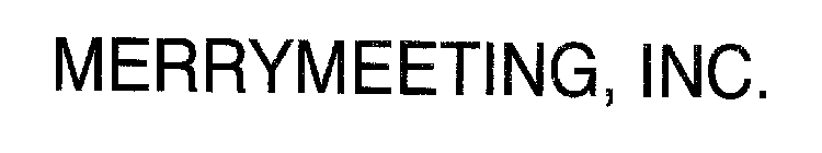 MERRYMEETING, INC.