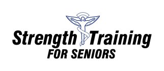 STRENGTH TRAINING FOR SENIORS