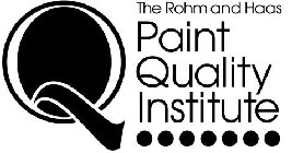 Q THE ROHM AND HAAS PAINT QUALITY INSTITUTE