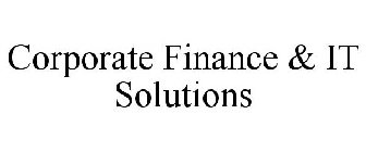 CORPORATE FINANCE & IT SOLUTIONS