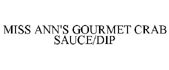 MISS ANN'S GOURMET CRAB SAUCE/DIP