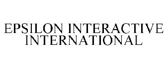 EPSILON INTERACTIVE INTERNATIONAL