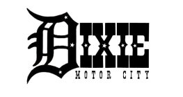 DIXIE MOTOR CITY