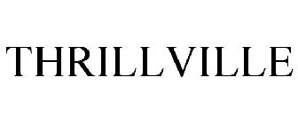 THRILLVILLE