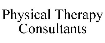 PHYSICAL THERAPY CONSULTANTS