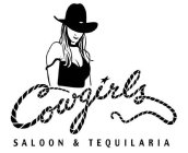 COWGIRLS SALOON & TEQUILARIA