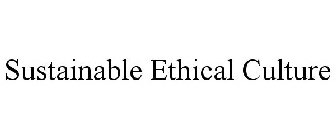 SUSTAINABLE ETHICAL CULTURE