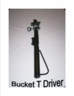 BUCKET T DRIVER