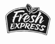 FRESH EXPRESS