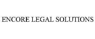 ENCORE LEGAL SOLUTIONS