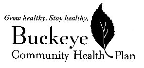 GROW HEALTHY. STAY HEALTHY. BUCKEYE COMMUNITY HEALTH PLAN