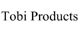 TOBI PRODUCTS
