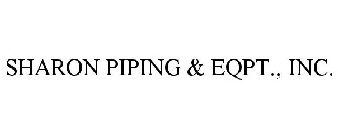 SHARON PIPING & EQPT., INC.