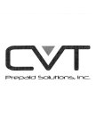 CVT PREPAID SOLUTIONS, INC.