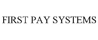 FIRST PAY SYSTEMS