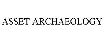 ASSET ARCHAEOLOGY