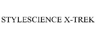 STYLESCIENCE X-TREK