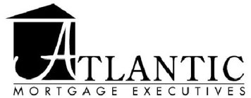 ATLANTIC MORTGAGE EXECUTIVES