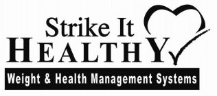 STRIKE IT HEALTHY WEIGHT & HEALTH MANAGEMENT SYSTEMS