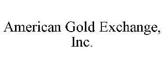 AMERICAN GOLD EXCHANGE, INC.