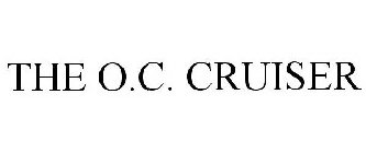 THE O.C. CRUISER