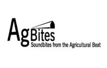 AGBITES SOUNDBITES FROM THE AGRICULTURAL BEAT