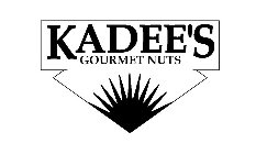 KADEE'S GOURMET NUTS
