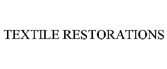 TEXTILE RESTORATIONS