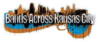 BANDS ACROSS KANSAS CITY