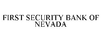 FIRST SECURITY BANK OF NEVADA
