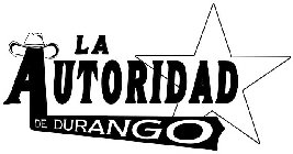 LA AUTORIDAD DE DURANGO