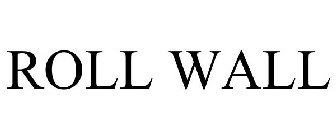 ROLL WALL