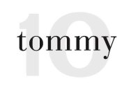 TOMMY 10