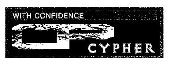 WITH CONFIDENCE CP CYPHER