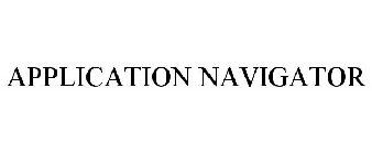 APPLICATION NAVIGATOR