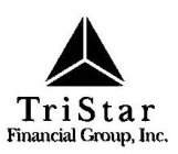 TRISTAR FINANCIAL GROUP, INC.