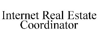 INTERNET REAL ESTATE COORDINATOR